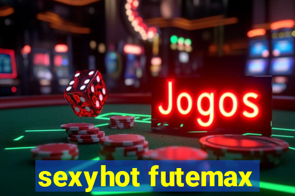 sexyhot futemax